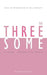 The Threesome by Eugene Labiche