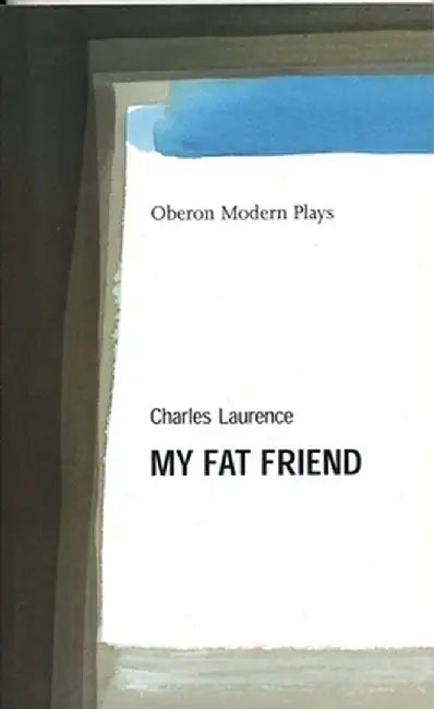 My Fat Friend by Charles Laurence