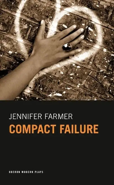 Compact Failure by Jennifer Farmer