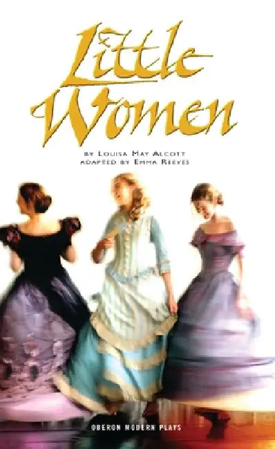 Little Women by Louisa May Alcott, Emma Reeves