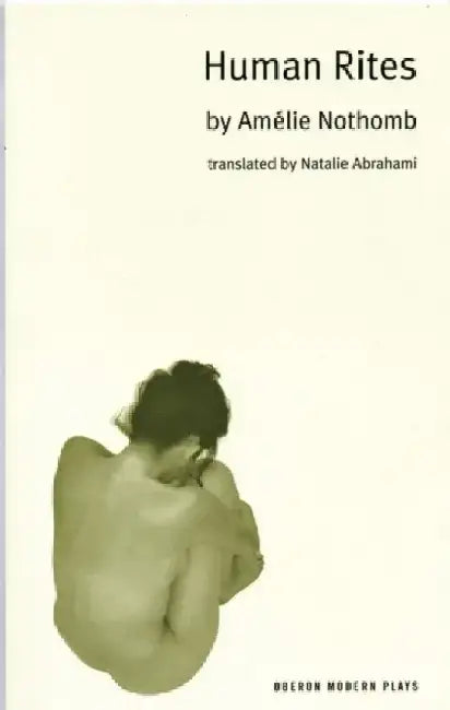Human Rites by Amelie Nothomb