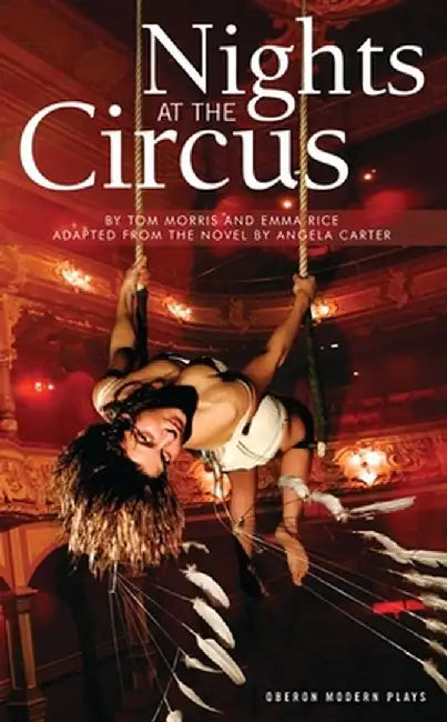 Nights at the Circus by Tom Morris