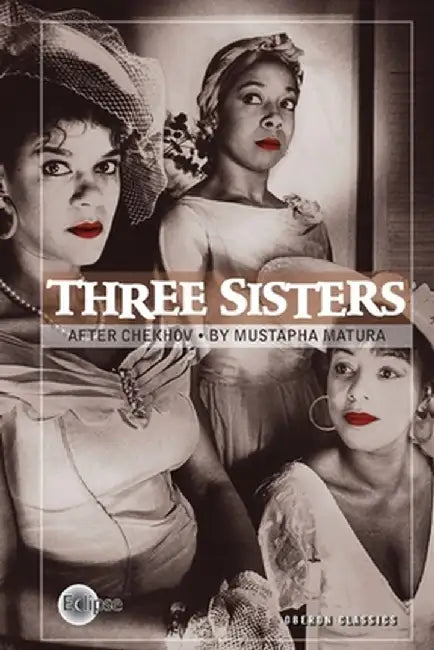 Three Sisters by Anton Pavlovich Chekhov