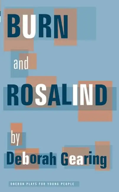 Burn and Rosalind by Deborah Gearing