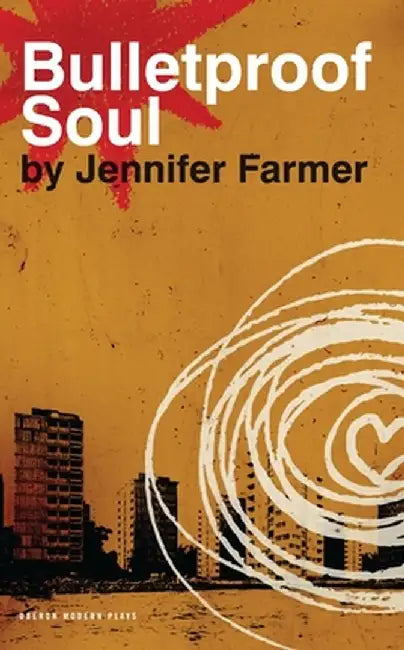 Bulletproof Soul by Jennifer Farmer
