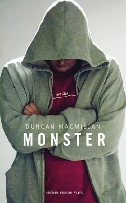 Monster by Duncan MacMillan