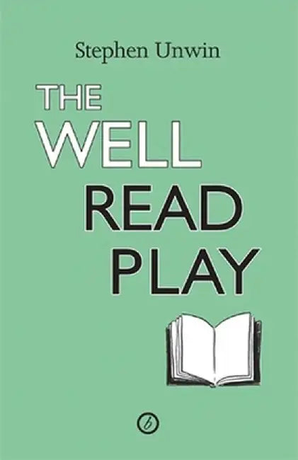 The Well Read Play by Stephen Unwin