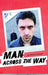 Man Across the Way/Magpie Park by John (Professor of Philosophy, Professor of Philosophy, New York University) Richardson