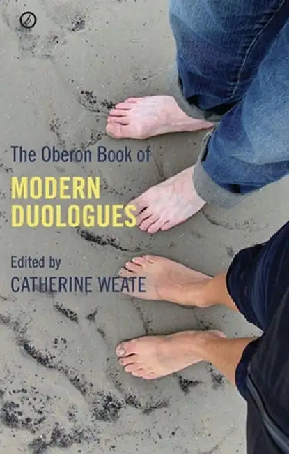 The Oberon Book of Modern Duologues by Catherine Weate