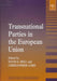 Transnational Parties In The European Union by David Bell, Christopher Lord