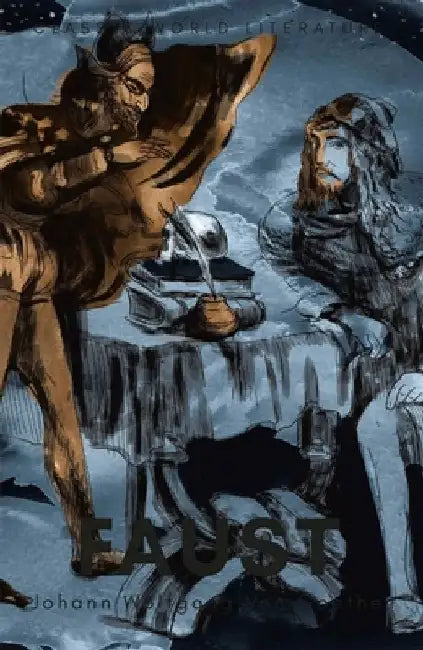 Faust: A Tragedy in Two Parts with the Urfaust by Johann Wolfgang Von Goethe