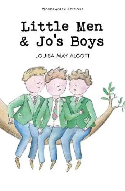 Little Men & Jo's Boys by Louisa May Alcott