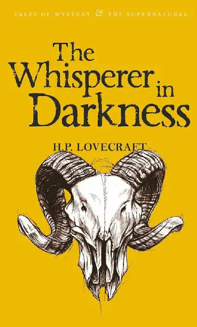 The Whisperer in Darkness, Volume One: Collected Stories by H. P. Lovecraft