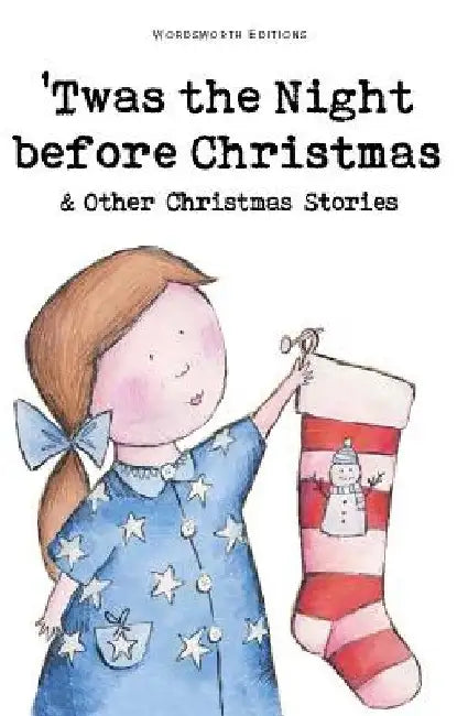 Twas the Night Before Christmas and Other Christmas Stories by Rosemary Gray