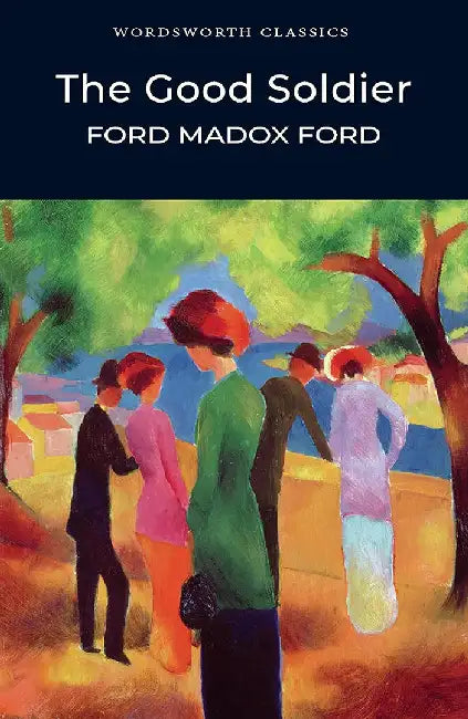 The Good Soldier by Ford Madox Ford