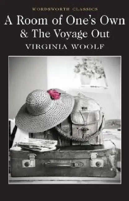A Room of One's Own & the Voyage Out by Virginia Woolf