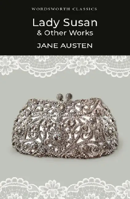 Lady Susan and Other Works by Jane Austen