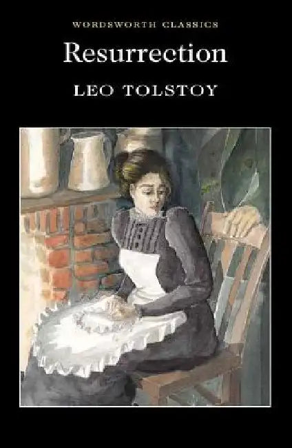 Resurrection by Leo Tolstoy