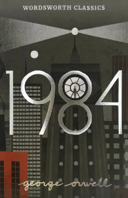 Nineteen Eighty-Four by George Orwell