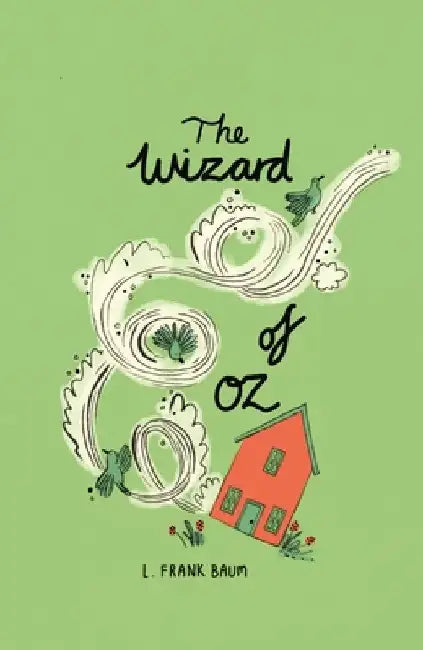 The Wizard of Oz (Collector's Edition) by L. Frank Baum