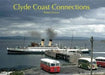 Clyde Coast Connections by Robert Grieves