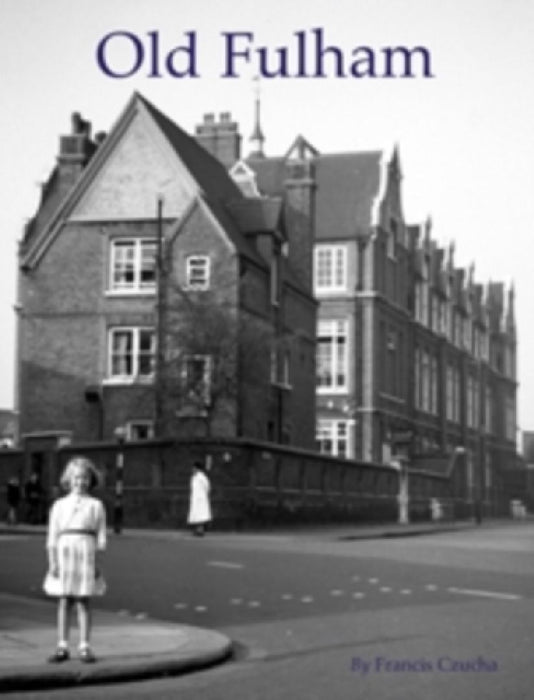 Old Fulham by Francis Czucha