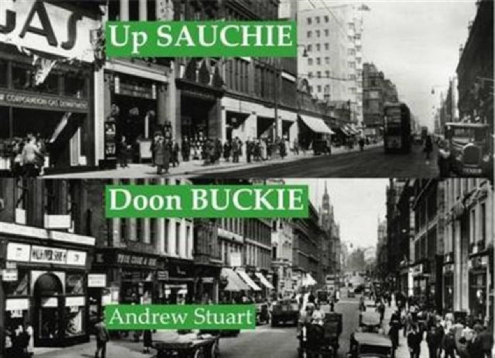 Up Sauchie, Doon Buckie by Andrew Stuart