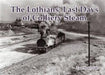 The Lothians' Last Days of Colliery Steam by Tom Heavyside