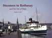 Steamers to Rothesay and the Isle of Bute by Andrew Clark