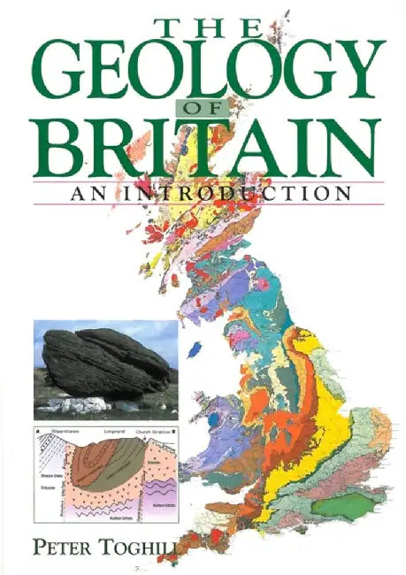 The Geology of Britain: An Introduction by Peter Toghill