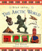 Step Into the Arctic World by Jen Green