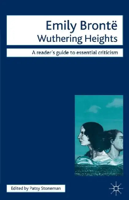 Emily Bronte - Wuthering Heights by Patsy Stoneman