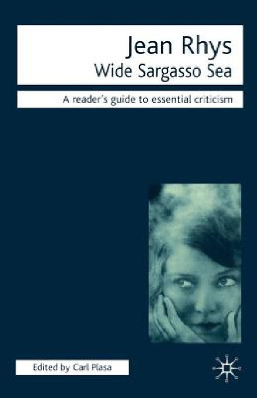 Jean Rhys - Wide Sargasso Sea (2001)  by Carl Plasa
