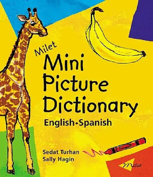 Milet Mini Picture Dictionary (English-Spanish) by Sedat Turhan