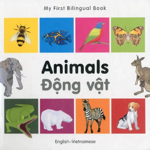 My First Bilingual Book-Animals (English-Vietnamese) by Milet Publishing
