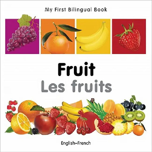 Fruit/Les Fruits by Milet Publishing