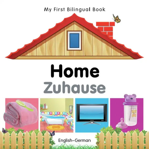 My First Bilingual Book-Home (English-German) by Milet Publishing