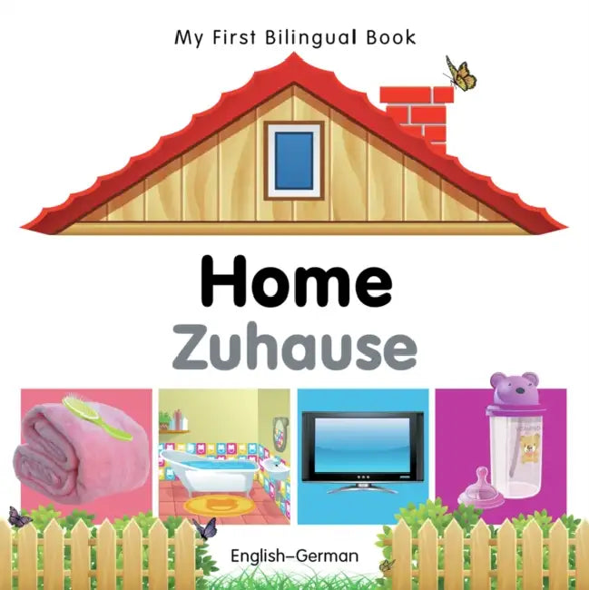 My First Bilingual Book-Home (English-German) by Milet Publishing