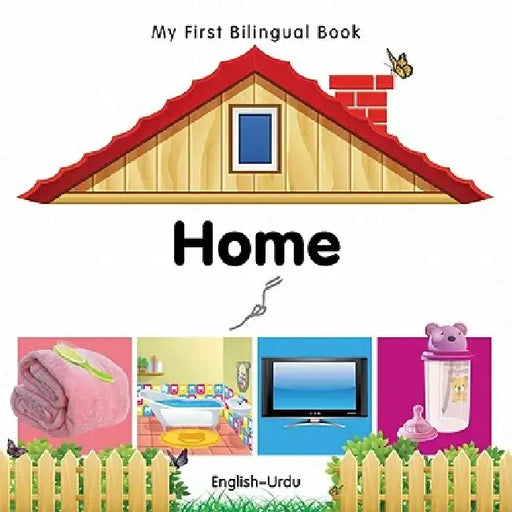 My First Bilingual Book-Home (English-Urdu) by Milet Publishing