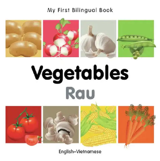 My First Bilingual Book-Vegetables (English-Vietnamese) by Milet Publishing