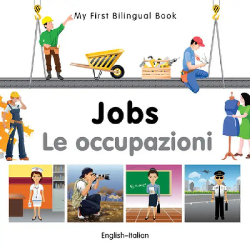 Jobs/Le Occupazioni by Milet Publishing