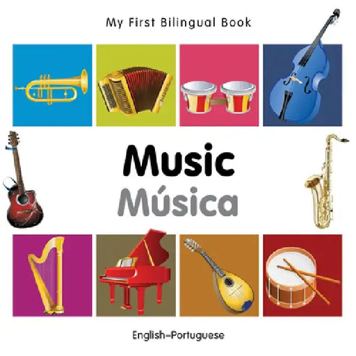My First Bilingual Book-Music (English-Portuguese) by Milet Publishing