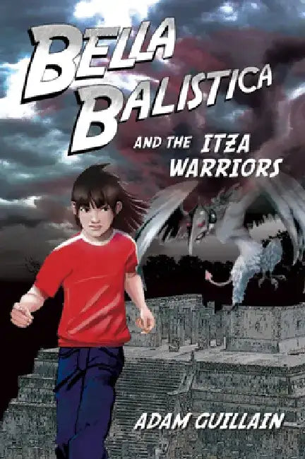 Bella Balistica and the Izta Warriors by Adam Guillain