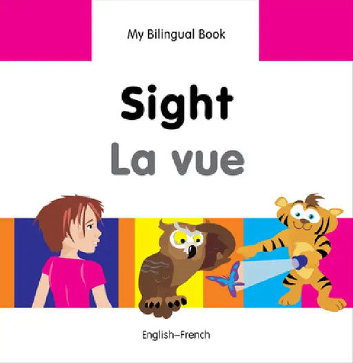 Sight/La Vue: English-French by Milet Publishing
