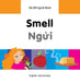 Smell/Ngui: English-Vietnamese by Milet Publishing