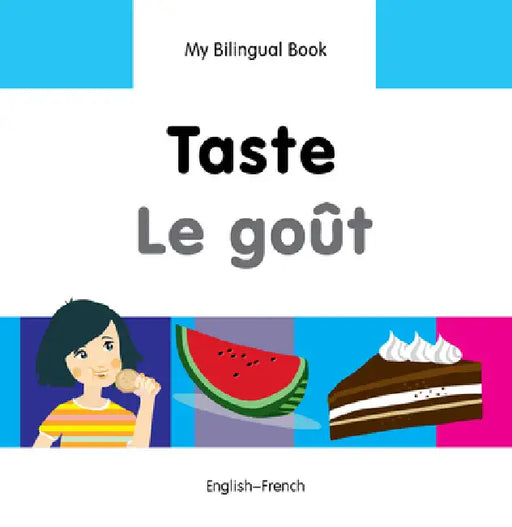 Taste/Le Gout by Milet Publishing