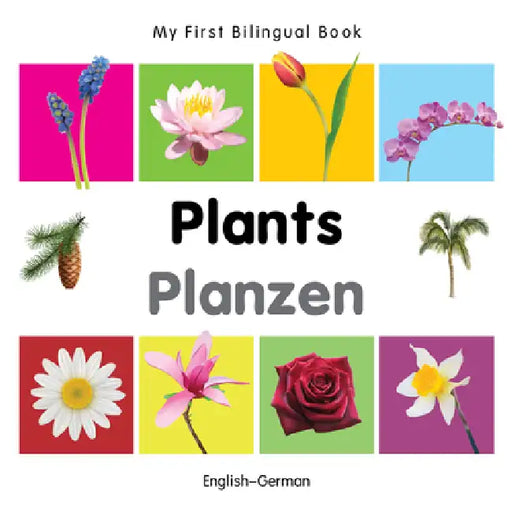 My First Bilingual Book-Plants (English-German) by Milet Publishing