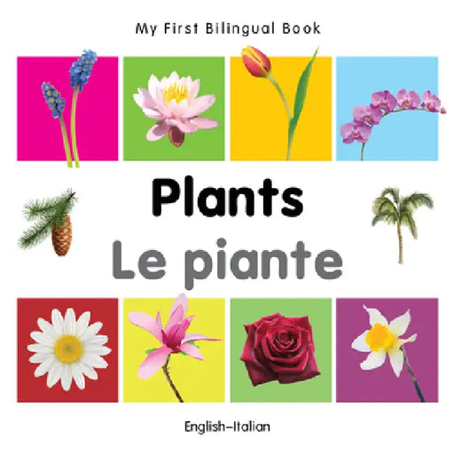 My First Bilingual Book-Plants (English-Italian) by Milet Publishing