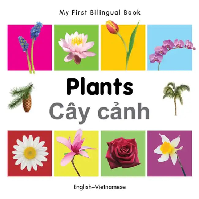 My First Bilingual Book-Plants (English-Vietnamese) by Milet Publishing