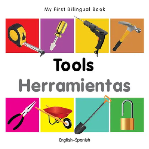 My First Bilingual Book-Tools (English-Spanish) by Milet Publishing